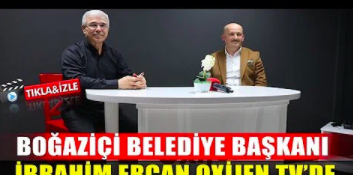 Boğaziçi Belediye Başkanı İbrahim Ercan'ın Oxijen.tv'ye ziyareti