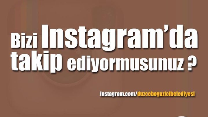 Bizi Instagram da Takip Ediyormusunuz ?